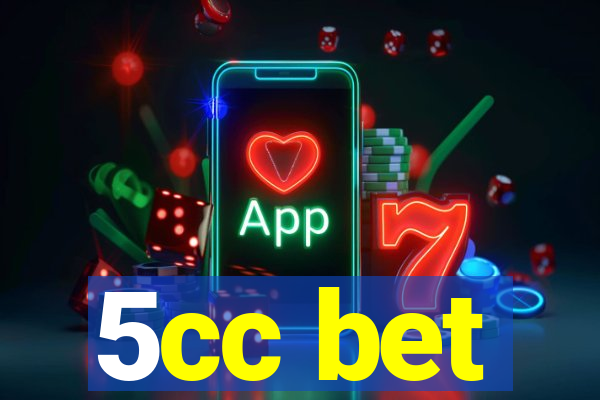 5cc bet